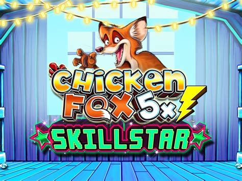 Chicken Fox 5x Skillstars Sportingbet